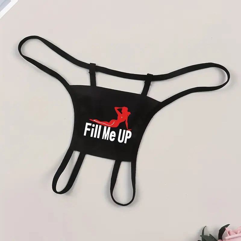 "FILL ME UP" PANTIES