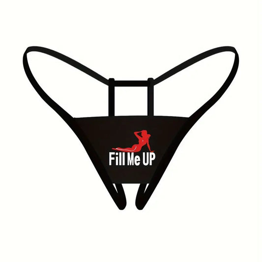 "FILL ME UP" PANTIES